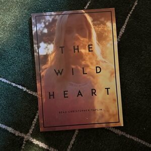 The Wild Heart by Beau Christopher Taplin